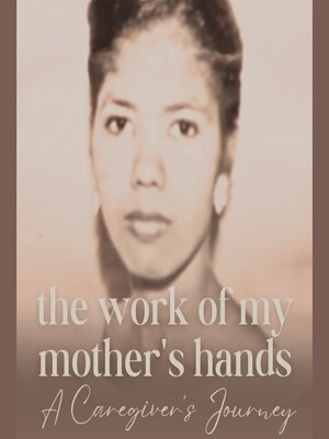 cover image of THE WORK OF MY MOTHER'S HANDS